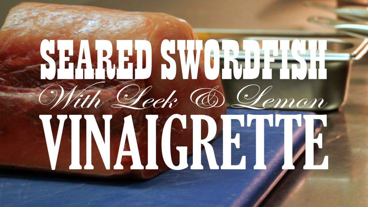 Food Friday: Make Simple Seared Swordfish Dish