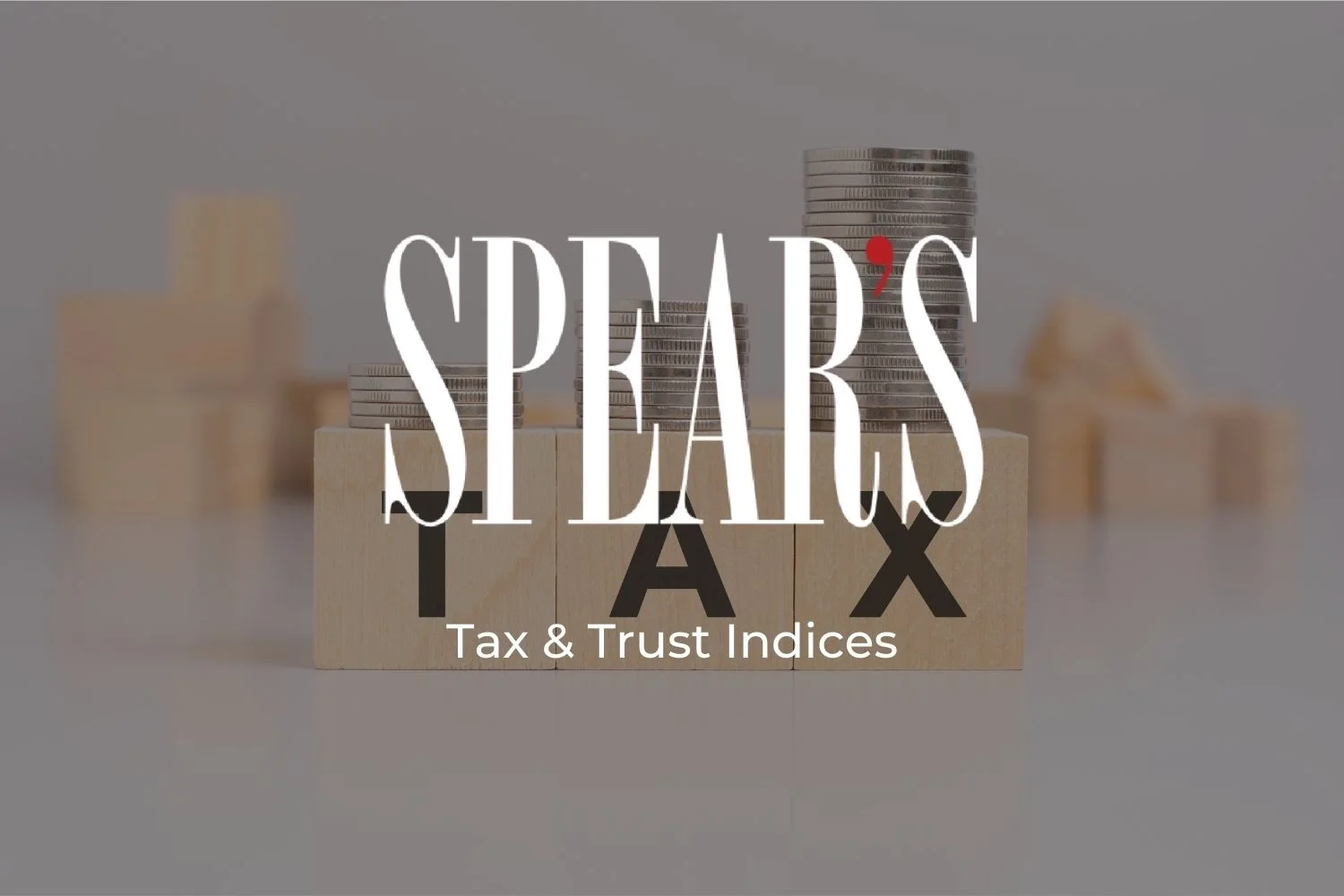 Spear's Tax & Trust Indices 2024 Spear's Tax & Trust Indices 2024